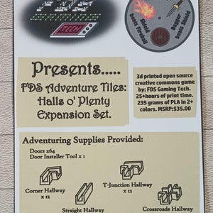 May include: A printed advertisement for FDS Adventure Tiles: Halls o' Plenty Expansion Set. The set includes various 3D-printed game components such as doors, hallways, and a door installer tool. The advertisement also features a game rules graphic.