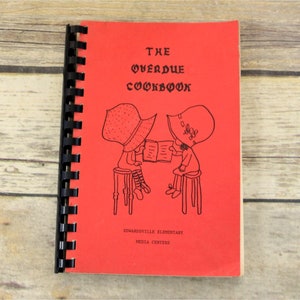 Overdue Cookbook Vintage Edwardsville Elementary Media Center 1981 Spiral Cook Book