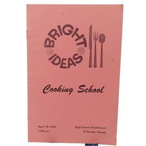 1967 El Dorado KS Recipe Pamphlet Booklet Bright Ideas Cooking School KG and E KGE