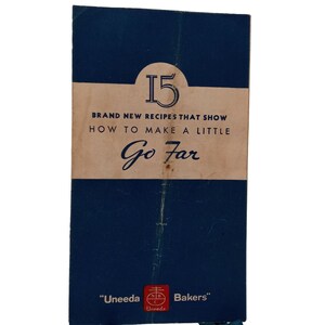 Uneeda Bakers Recipe Pamphlet Booklet How To Make A Little Go Far National Biscuit