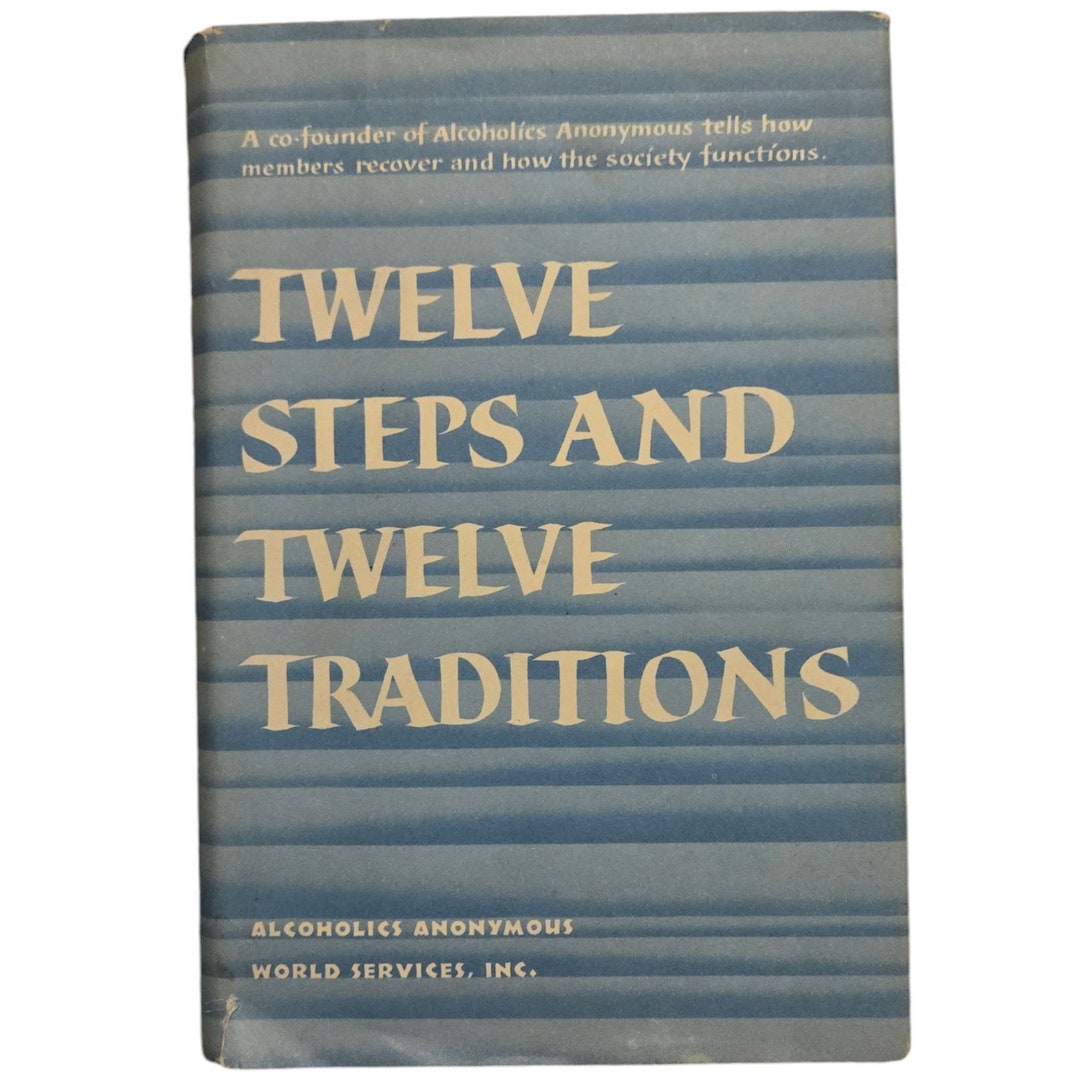 Twelve Steps and Twelve Traditions Alcoholics Anonymous 18th Printing ...