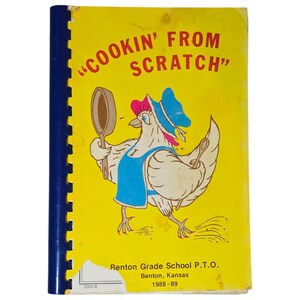 Benton Kansas Cookbook Cookin From Scratch Grade School PTO 1989 Spiral Bound