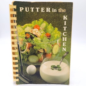 Putter In The Kitchen Cookbook vintage 1983 Livre de recettes Signé Golf Thème