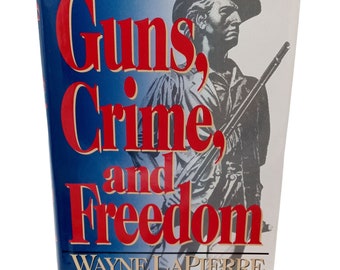 Guns Crime And Freedom Wayne R LaPierre Tom Clancy Hardback Vintage