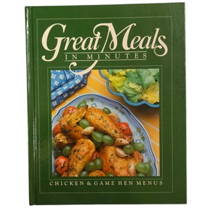 Große Mahlzeiten in Minuten Huhn und Wild Hen Menüs Kochbuch 1984 Rezeptbuch