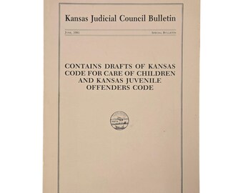 Kansas Judicial Council Bulletin June 1981 Code For Care Of Children Juvenile Offenders