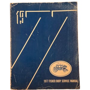 1977 Fisher Body Service Manual By GM For Cars Vintage Automotive Book
