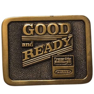 Dresser Atlas Belt Buckle Good and Ready Vintage Advertising promo 1978