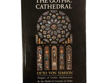 The Gothic Cathedral Architecture Medieval Concept of Order Paperback 1988