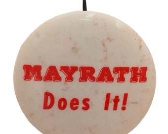 Mayrath Does It Pin Pinback Button Vintage Kansas KS Political Brooch Collectible