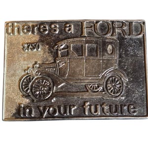 Vintage Ford Belt Buckle Model Theres A Ford In Your Future AS IS  Distressed