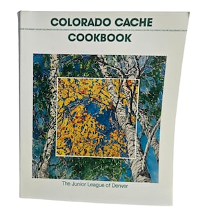 Colorado Cache Kochbuch Junior League Von Denver Vintage Rezeptbuch Taschenbuch