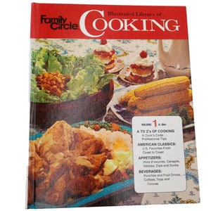 Family Circle Illustrated Library Of Cooking Volume 1 1972 Recipe Book Kitchen Collectible