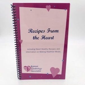 Kansas Recipes From The Heart Cookbook Cardiology Associates