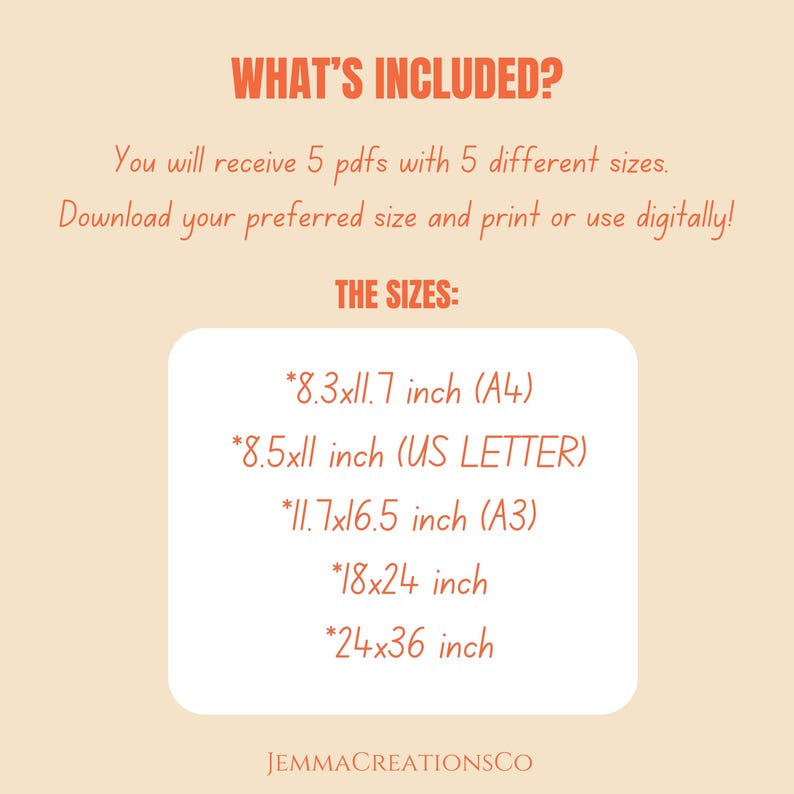 Puede incluir: Texto sobre un fondo melocot&oacute;n que dice "What's Included?" y "You will receive 5 pdfs with 5 different sizes. Download your preferred size and print or use digitally!" El texto "THE SIZES:" va seguido de una lista de cinco tama&ntilde;os en pulgadas: 8.3x11.7 (A4), 8.5x11 (US LETTER), 11.7x16.5 (A3), 18x24 y 24x36.