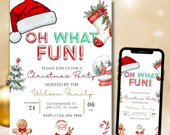 May include: A Christmas party invitation with a festive design. The invitation features a red Santa hat, a Christmas stocking, and the text "OH WHAT FUN!" The invitation also includes a Christmas tree, a gingerbread man, and a candy cane.