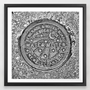 Art Print New Orleans Water Meter, Black and White, NOLA, Louisiana Decor, Crescent City, French Quarter, Water Meter Art