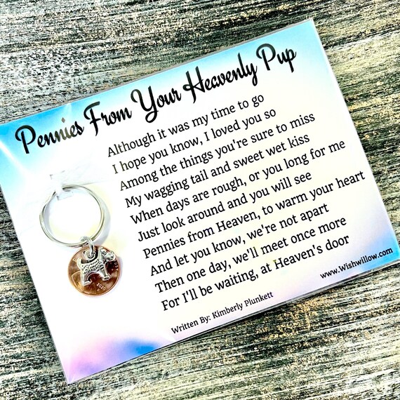 Pennies From Your Heavenly Pup - Poem By Kimberly Plunkett -  Keychain Gift - Dog, Death, Loss - Dog Charm