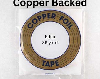 MANY WIDTH Edco Copper Backed foil tape roll of 36 yards, 1.25mil sizing, Stained Glass Supply in size 3/16" 7/32" 1/4" 5/16" 3/8" 1/2"