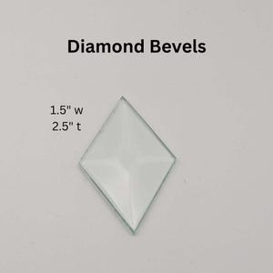 1.5&quot; x 2.5&quot; Diamond Bevel, 1 piece clear glass bevel 1-1/2 wide by 2-1/2 inch tall diamond for DIY stained glass suncatchers