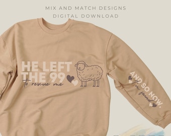 Christliche Sweatshirt-Hülse PNG Sublimationsentwurf Verlorene Schaf-Schnitt-Datei Glaube basierte Hemd Jesus-Kleid, das er die 99 ließ, um mich zu finden Lamm