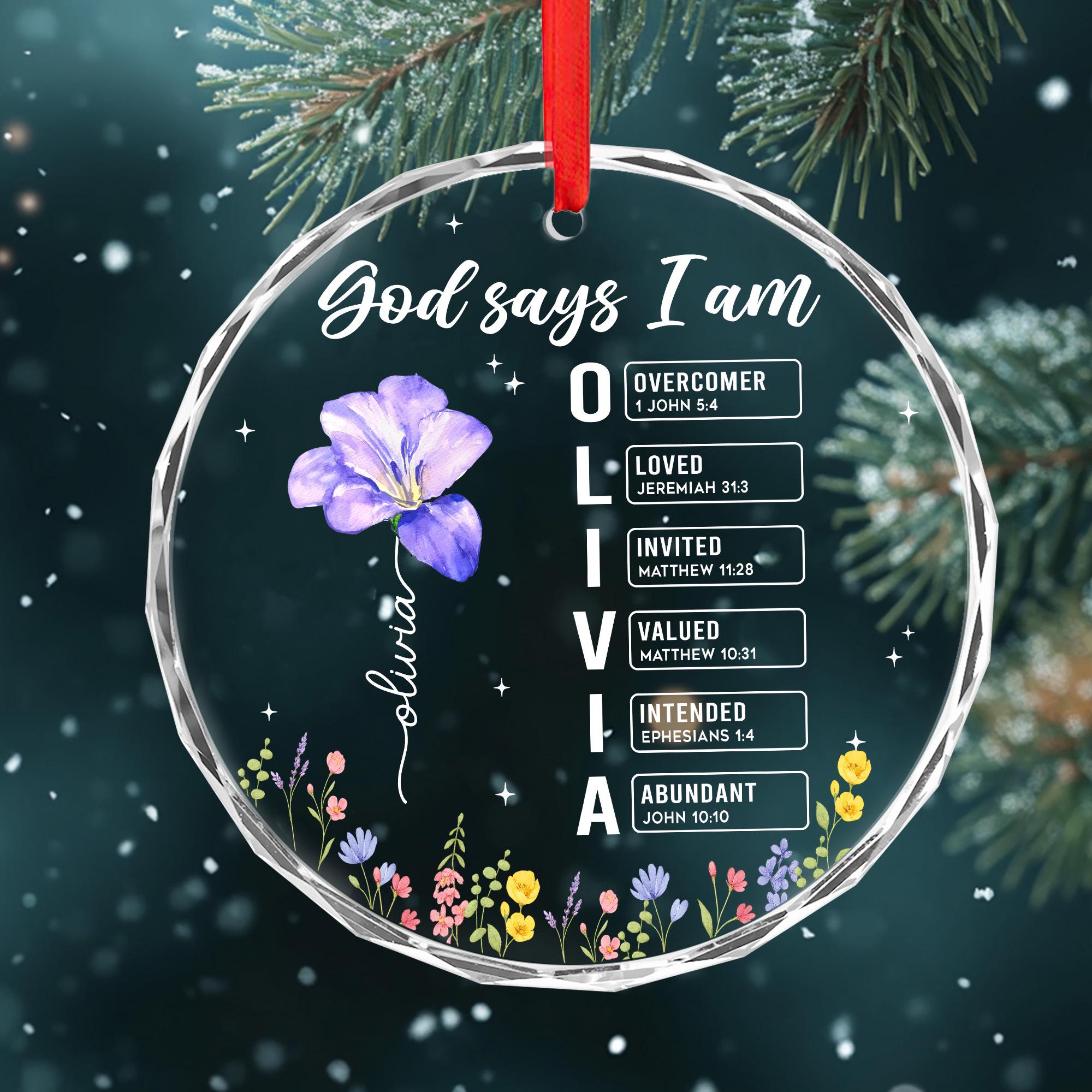 God Says I Am Glass Ornament, Personalized Birth Flower Bible Verse ...