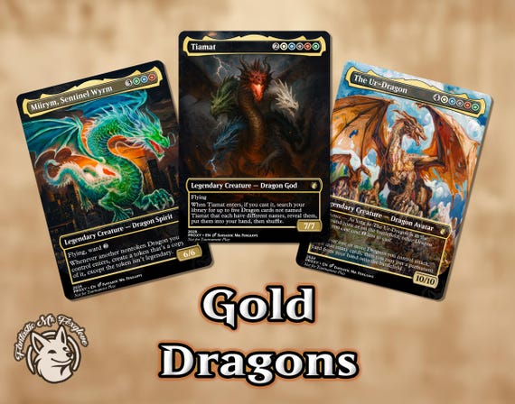 3+ Gold Dragons | Proxy Cards — Up to 10! Tiamat, Miirym, Sentinel Wyrm, The Ur-Dragon, can add Korvold, Ureni, Betor, Teval