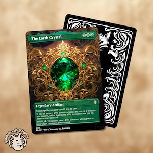 May include: A card featuring "The Earth Crystal" with a large green gem, gold filigree, and green accents. The card is a "Legendary Artifact" with text describing its function. A black card with white ornate designs is behind it.