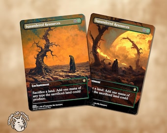 Squandered Resources (custom Card Alternate Full Art) - Etsy