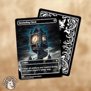 May include: A fantasy card featuring a detailed illustration of a clock tower with a spiral staircase against a dark, cloudy sky. The card is labeled "Unwinding Clock" and includes the text "Untap all artifacts you control during each other player's untap step."