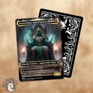 May include: A rectangular trading card featuring Doctor Doom, King of Latveria, sitting on a throne with green energy in hands. The card text includes stats, abilities, and the label Legendary Creature - Human Noble Villain. A black card back is visible.
