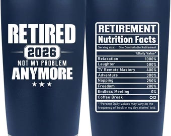 Retirement Gifts for Men 2026, Retired Not My Problem Anymore, Funny Retirement Gift for him, Happy Retirement Gift, Retirement Tumbler Gift