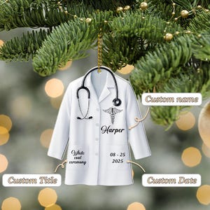 Personalized White Coat Ceremony Ornament,Custom Name and Year Doctor Coat Christmas Ornament, Medical School Graduation Gift,Gift for Nurse