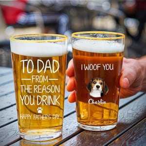 Dog Dad Fathers Day Gift, Admit It Life Would Be Boring Without Dog Personalized Beer Glass, To Dad From The Reason You Drink, Boyfriend