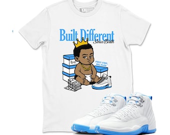 Shirt to Match Retro Jordan 12 White and University Blue, Built Different Since Birth Sneaker Tees,  Shirt To Match Jordan 12 Melo/Blue