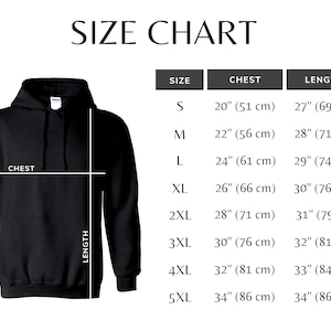 May include: Black hooded sweatshirt with a size chart. The size chart shows chest and length measurements in inches and centimeters. Sizes range from S to 5XL, with chest measurements from 20" (51 cm) to 34" (86 cm).