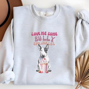 Bull Terrier Mom Sweatshirt, Bull Terrier Parent Gift, Mother&#39;s Day Crewneck, Bull Terrier Lover Jumper, Bull Terrier Parent Pullover,