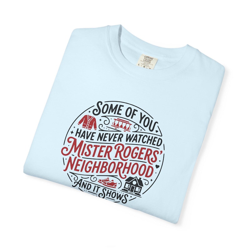 Mister Rogers' Neighborhood Shirt, Comfort Colors T-Shirt Chambray