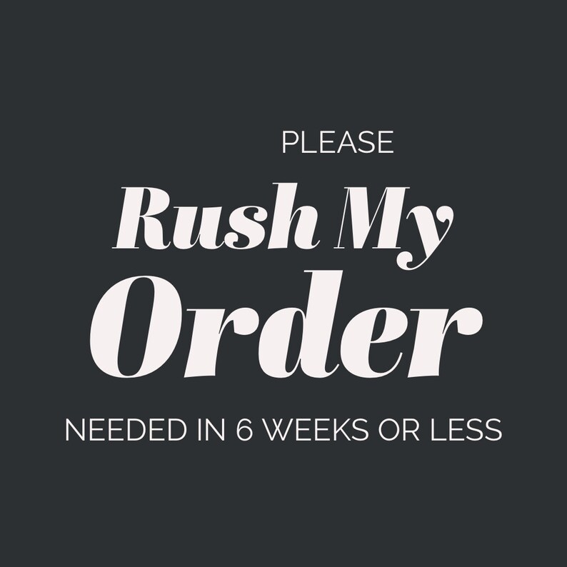 RUSH FEE: Domestic Rush Fee Item Needed in 4 Weeks or lessInternational Rush Fee Item Needed in 8 Weeks or less image 2
