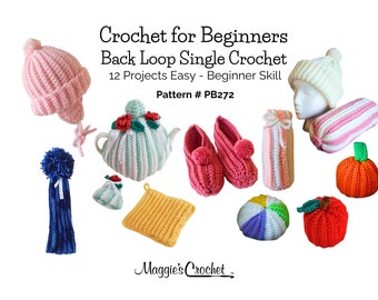 Crochet For Beginnner's,How To Crochet,Back Loop Single Crochet Pattern,12 Easy Single Crochet Projects,Beginner Crochet Patterns PDF