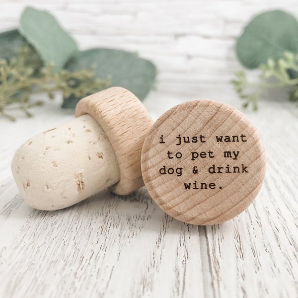 Pet My Dog & Drink Wine Bottle Stopper, Custom Engraved Personalized Cork, Unique Favor Gift