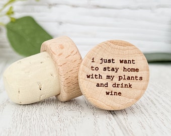 Custom Wine Bottle Stopper Cork Drink Wine & Hang with My Plants Personalized Wine Cork Stopper Plant Lover Gift Wine Lover Handmade Gift