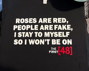 Roses are Red T-Shirt | The First 48 Parody