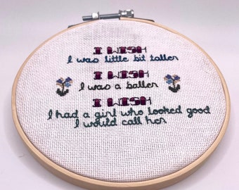 I wish I was a little bit taller cross stitch // Skee-lo lyric cross stitch // handmade gift