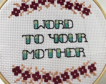 Word to your mother cross stitch // handmade gift // gift for mom