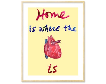 Housewarming Gift - Anatomical Heart, Art Print for Anatomy Lover, Home is Where the Heart Is