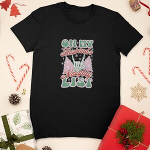 Christmas T-shirt On My Husbands Naughty List Gift Idea Gift For Wife Christmas Funny Christmas T-shirt Holiday T-shirt