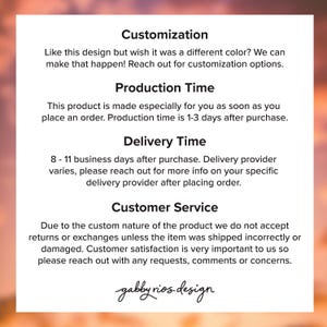 May include: White background with text about customization, production time, delivery time, and customer service. The text includes "gabby rios design" in a script font.