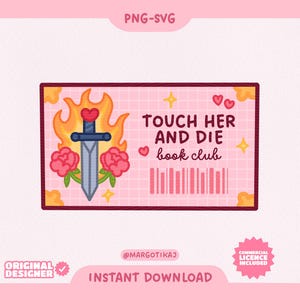 Touch Her And Die Aufkleber, Smutty Book svg, Bookish png, Smut Books Designs, Spicy Romance Lovers, kommerzielle Nutzung