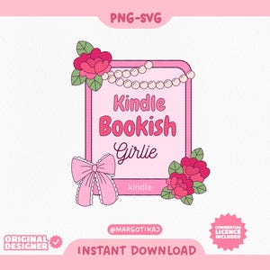 Kindle Bookish Girlie SVG PNG, Cute Book Lover Clipart, Digital Download for Stickers, Mugs, T-Shirts, Commercial Use
